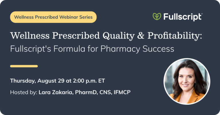 quality & profitability: fullscript’s formula for pharmacy success blog post